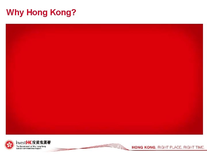 Why Hong Kong? 