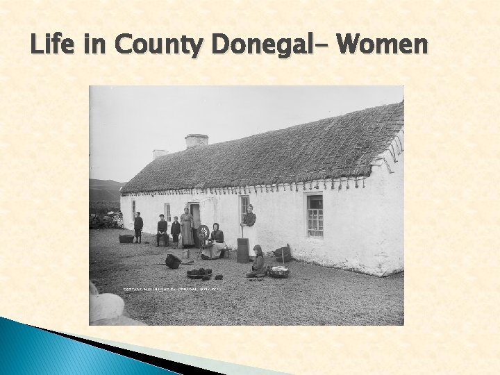 Life in County Donegal- Women 