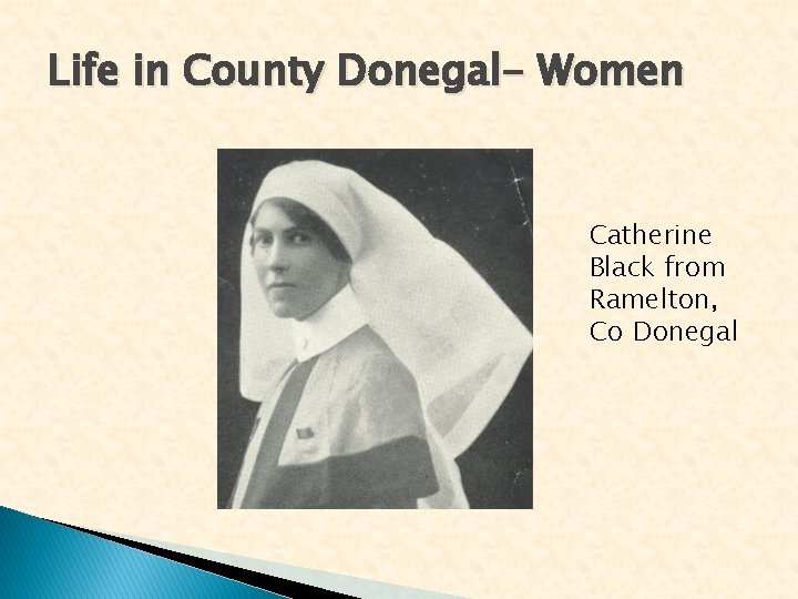 Life in County Donegal- Women Catherine Black from Ramelton, Co Donegal 