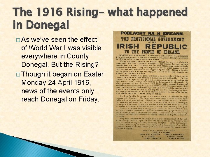 The 1916 Rising- what happened in Donegal � As we’ve seen the effect of