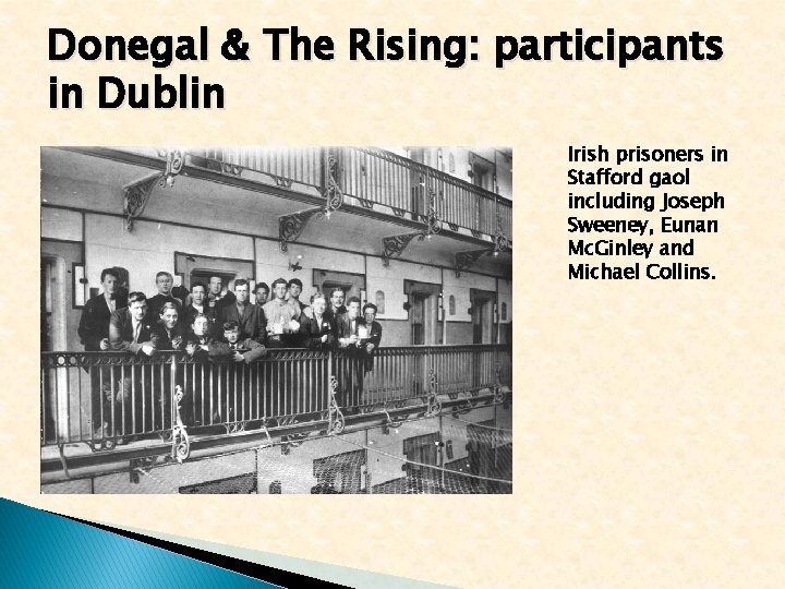 Donegal & The Rising: participants in Dublin Irish prisoners in Stafford gaol including Joseph