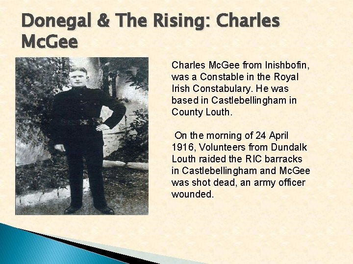 Donegal & The Rising: Charles Mc. Gee from Inishbofin, was a Constable in the