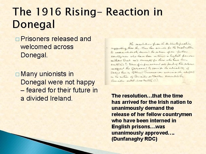 The 1916 Rising- Reaction in Donegal � Prisoners released and welcomed across Donegal. �