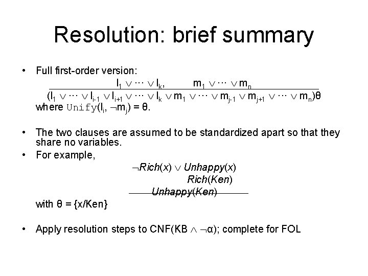 Resolution: brief summary • Full first-order version: l 1 ··· lk, m 1 ···