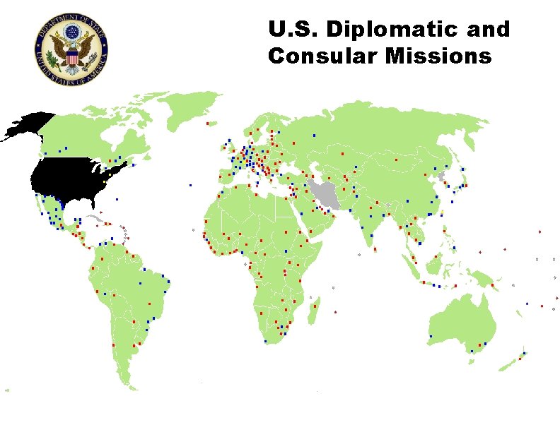 U. S. Diplomatic and Consular Missions 