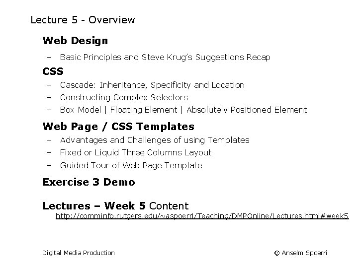 Lecture 5 - Overview Web Design – Basic Principles and Steve Krug’s Suggestions Recap