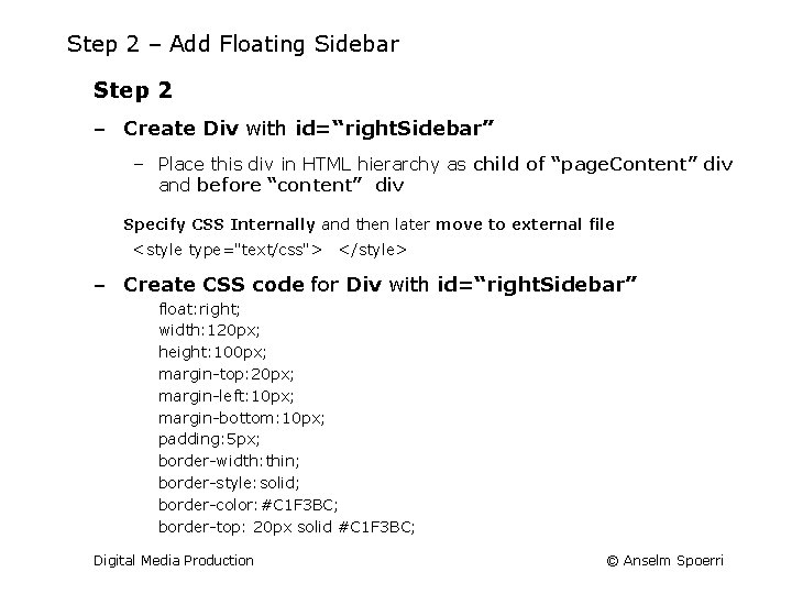 Step 2 – Add Floating Sidebar Step 2 ‒ Create Div with id=“right. Sidebar”