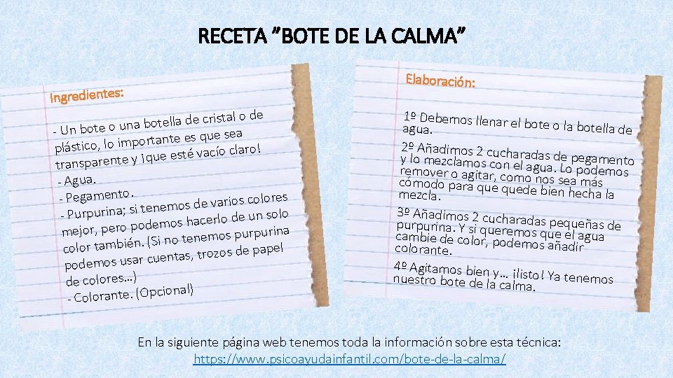 RECETA ”BOTE DE LA CALMA” Ingredientes: Elaboración: tal o de is r c e