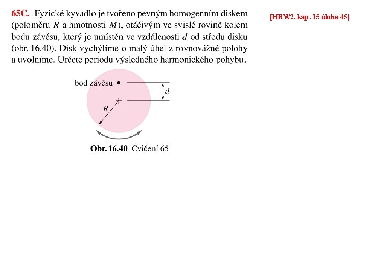 [HRW 2, kap. 15 úloha 45] 