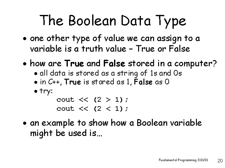 The Boolean Data Type · one other type of value we can assign to