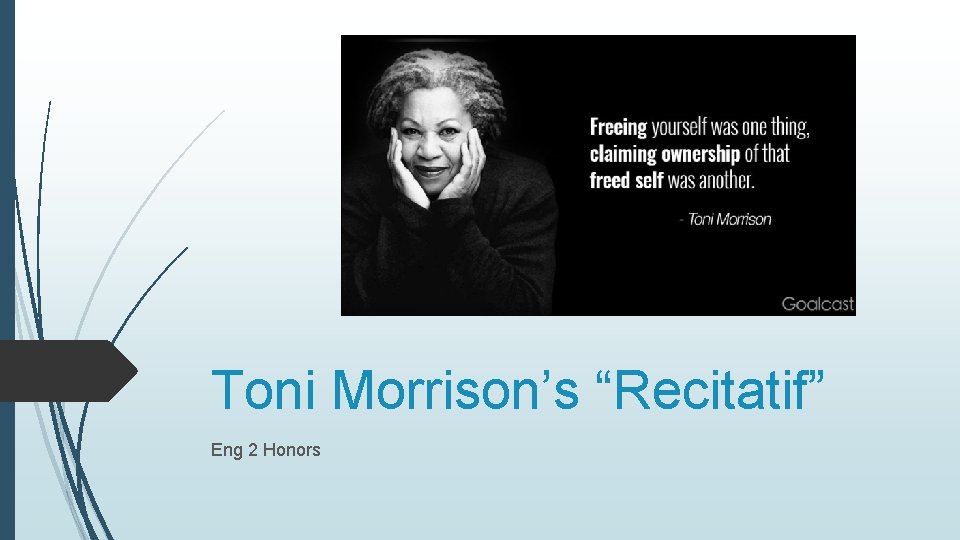 Toni Morrison’s “Recitatif” Eng 2 Honors 