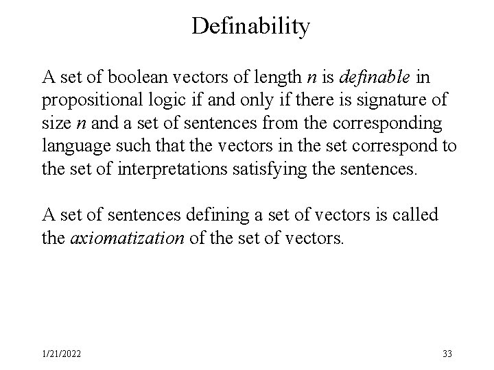 Definability A set of boolean vectors of length n is definable in propositional logic