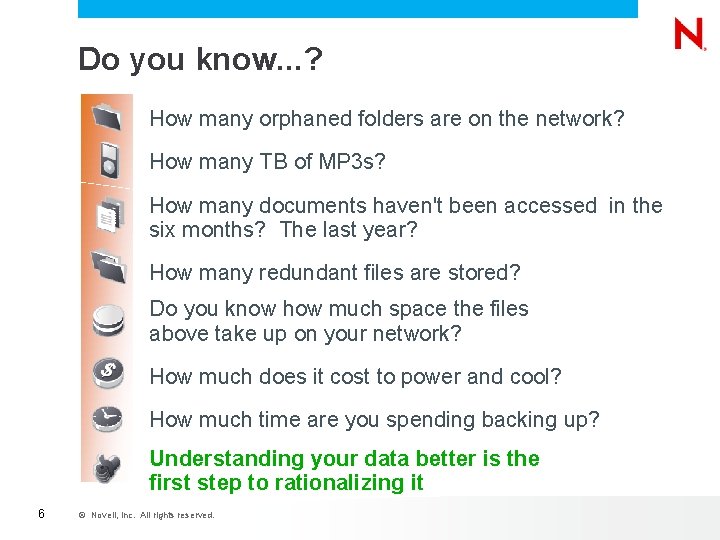Do you know. . . ? How many orphaned folders are on the network? Do you know. . . ? How many orphaned folders are on the network?