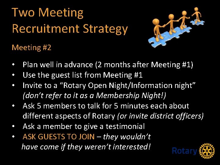 Two Meeting Recruitment Strategy Meeting #2 • Plan well in advance (2 months after