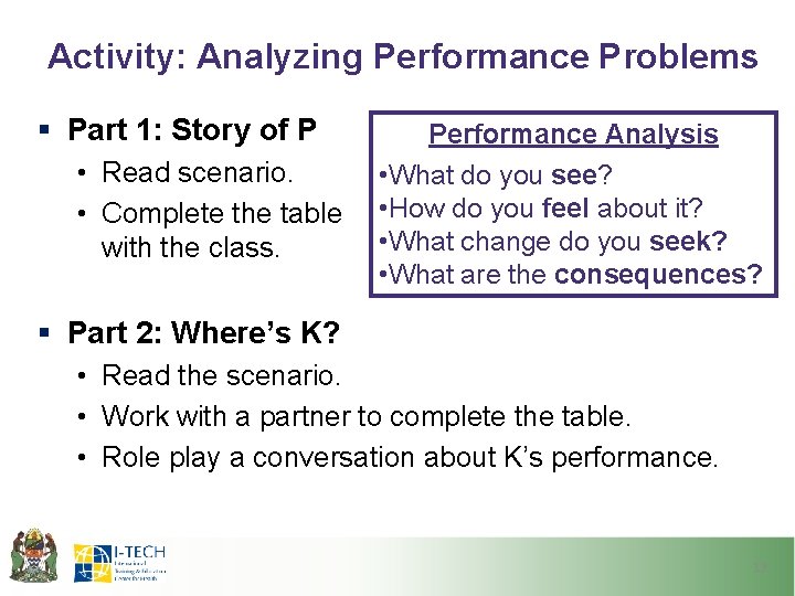 Activity: Analyzing Performance Problems § Part 1: Story of P • Read scenario. •
