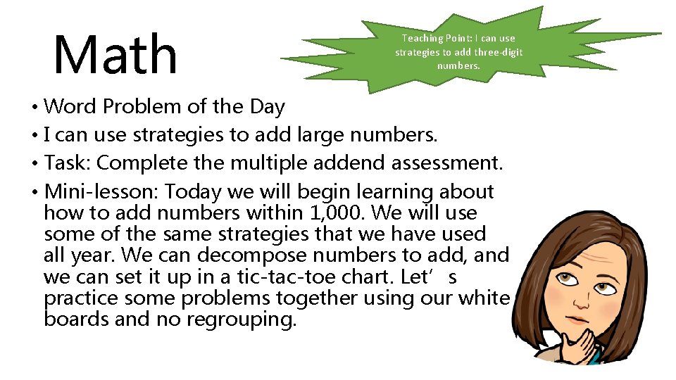 Math Teaching Point: I can use strategies to add three-digit numbers. • Word Problem