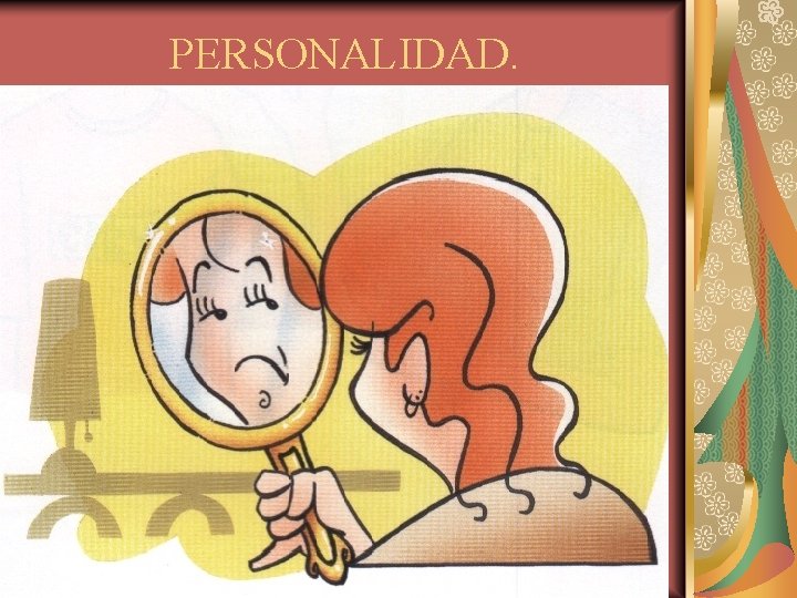 PERSONALIDAD. 