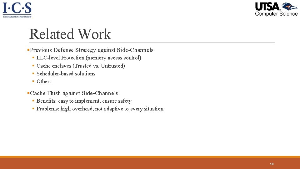 Related Work §Previous Defense Strategy against Side-Channels § § LLC-level Protection (memory access control) Related Work §Previous Defense Strategy against Side-Channels § § LLC-level Protection (memory access control)