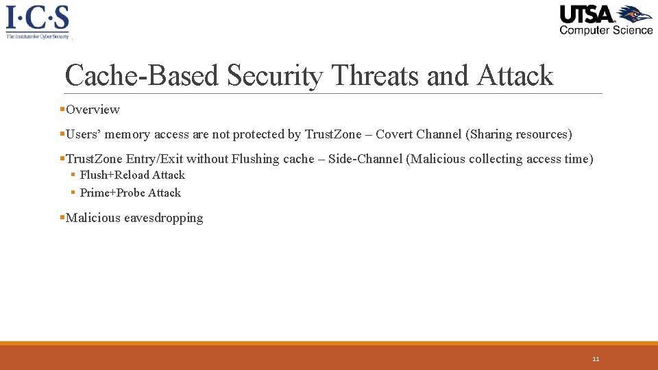 Cache-Based Security Threats and Attack §Overview §Users’ memory access are not protected by Trust. Cache-Based Security Threats and Attack §Overview §Users’ memory access are not protected by Trust.