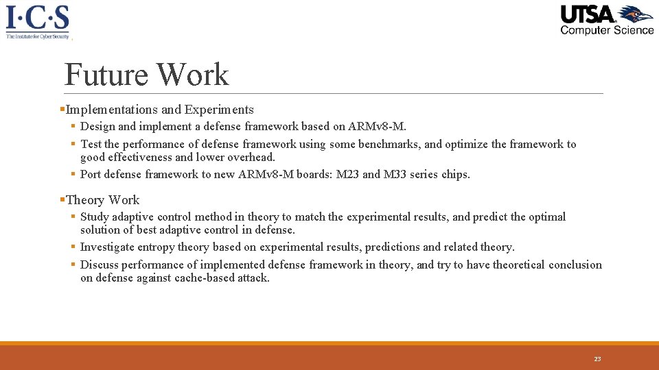 Future Work §Implementations and Experiments § Design and implement a defense framework based on Future Work §Implementations and Experiments § Design and implement a defense framework based on