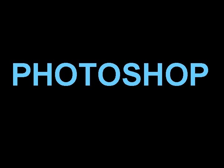 PHOTOSHOP 