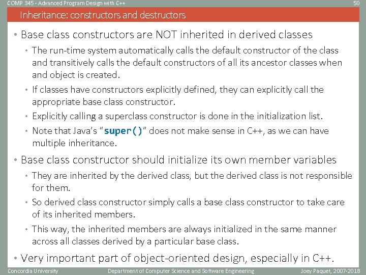 COMP 345 - Advanced Program Design with C++ 50 Inheritance: constructors and destructors •