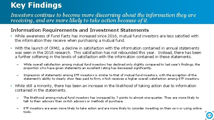 Key Findings Investors continue to become more discerning about the information they are receiving,