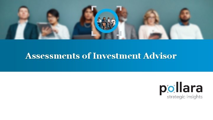 Assessments of Investment Advisor 