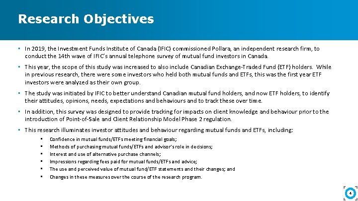 Research Objectives • In 2019, the Investment Funds Institute of Canada (IFIC) commissioned Pollara,