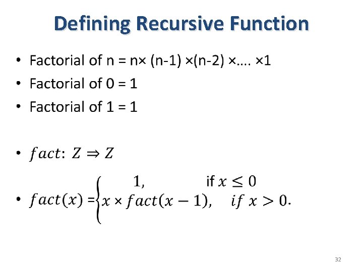 Defining Recursive Function • 32 