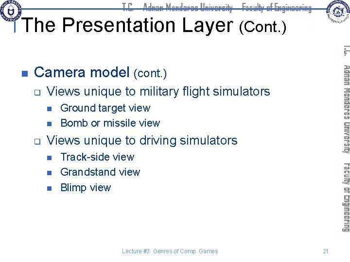 The Presentation Layer (Cont. ) n Camera model (cont. ) q Views unique to