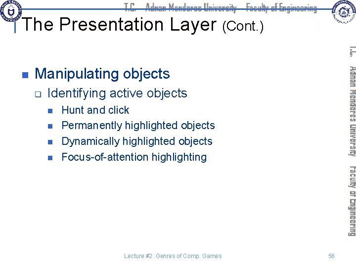 The Presentation Layer (Cont. ) n Manipulating objects q Identifying active objects n n