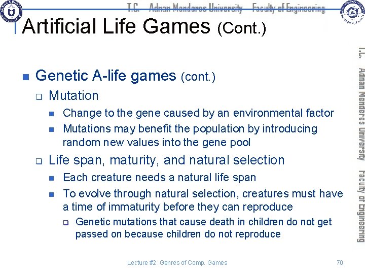 Artificial Life Games (Cont. ) n Genetic A-life games (cont. ) q Mutation n