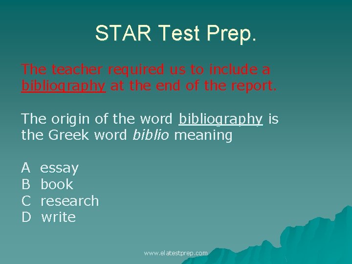 STAR Test Prep. The teacher required us to include a bibliography at the end
