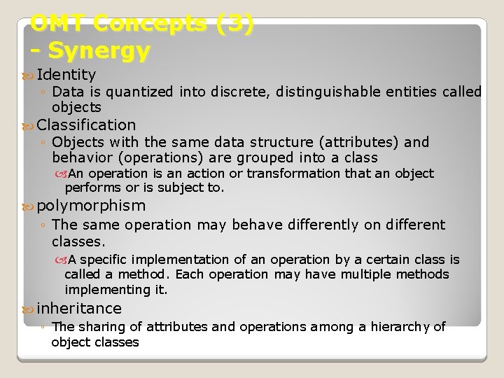 OMT Concepts (3) - Synergy Identity ◦ Data is quantized into discrete, distinguishable entities