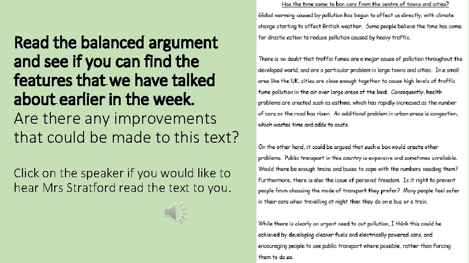 Read the balanced argument and see if you can find the features that we