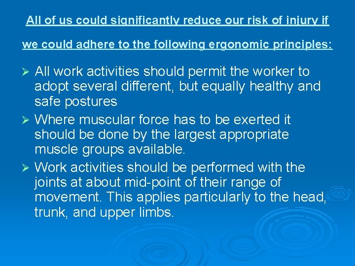 All of us could significantly reduce our risk of injury if we could adhere