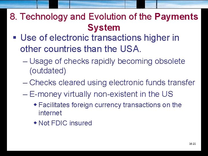 8. Technology and Evolution of the Payments System § Use of electronic transactions higher