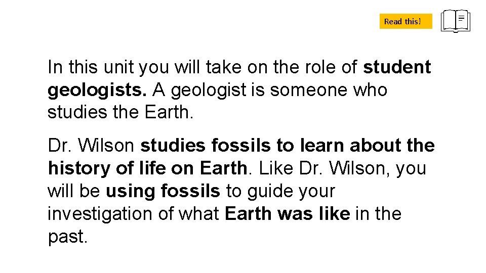Read this! In this unit you will take on the role of student geologists.