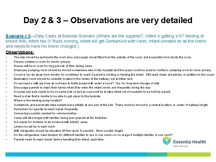 Day 2 & 3 – Observations are very detailed Scenario # 3—Daily Cares at