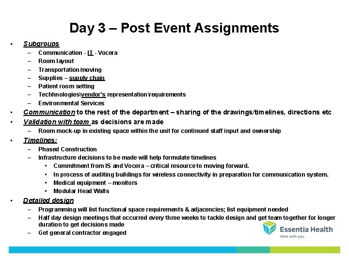 Day 3 – Post Event Assignments • Subgroups – – – – • •