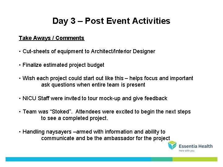 Day 3 – Post Event Activities Take Aways / Comments • Cut-sheets of equipment