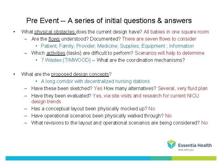 Pre Event -- A series of initial questions & answers • What physical obstacles