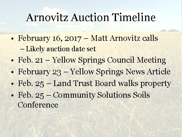 Arnovitz Auction Timeline • February 16, 2017 – Matt Arnovitz calls – Likely auction