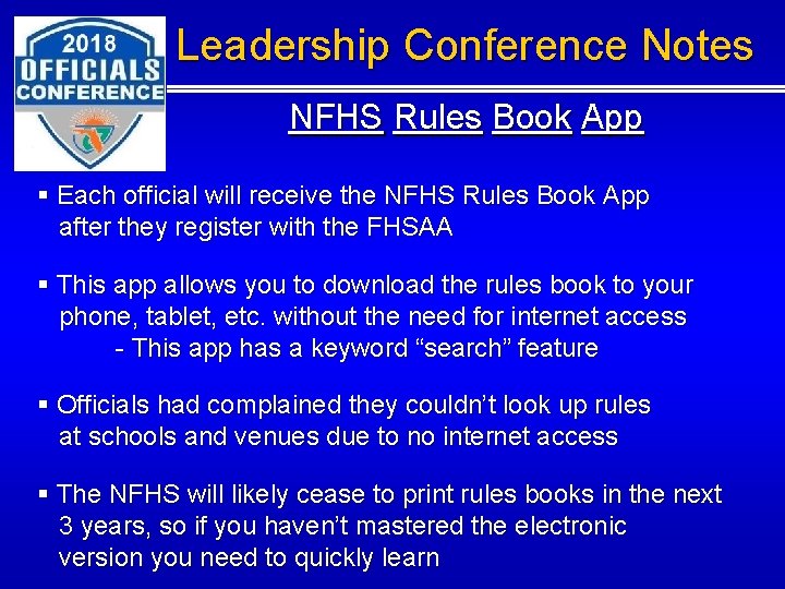 Leadership Conference Notes NFHS Rules Book App § Each official will receive the NFHS Leadership Conference Notes NFHS Rules Book App § Each official will receive the NFHS