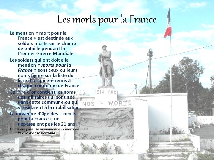 Les morts pour la France La mention « mort pour la France » est