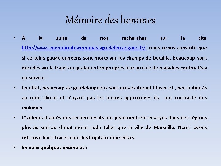 Mémoire des hommes • À la suite de nos recherches sur le site http: