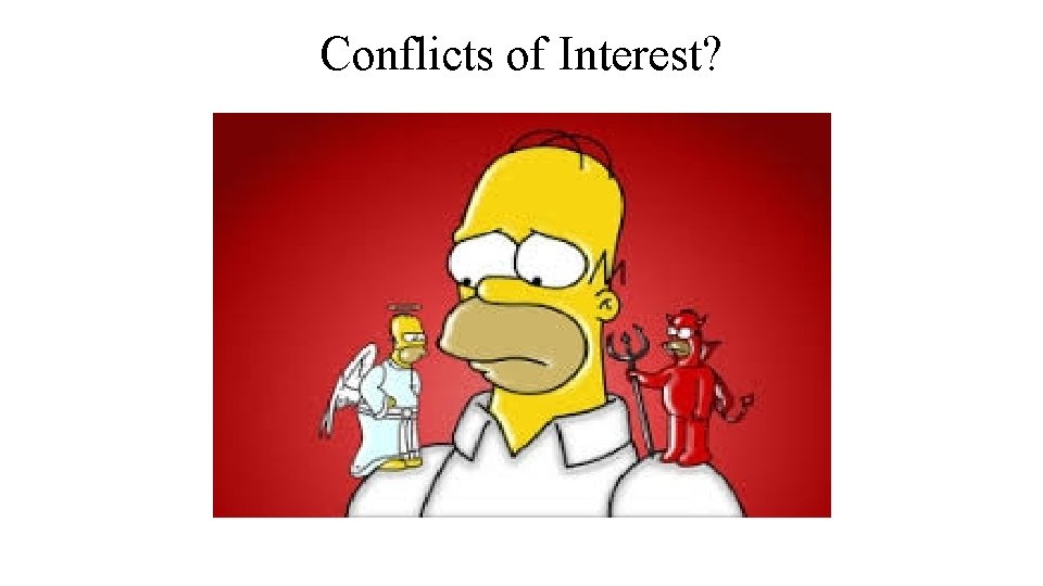 Conflicts of Interest? 