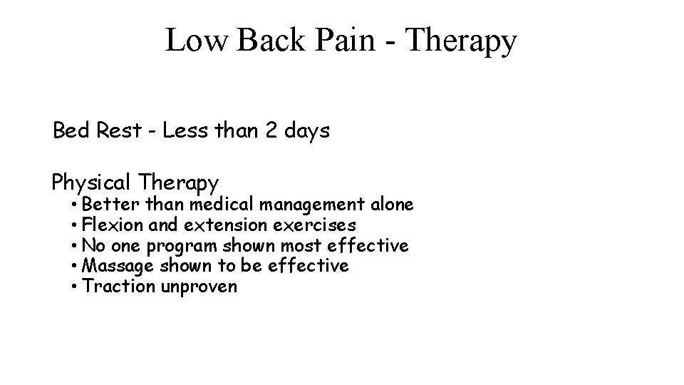 Low Back Pain - Therapy Bed Rest - Less than 2 days Physical Therapy