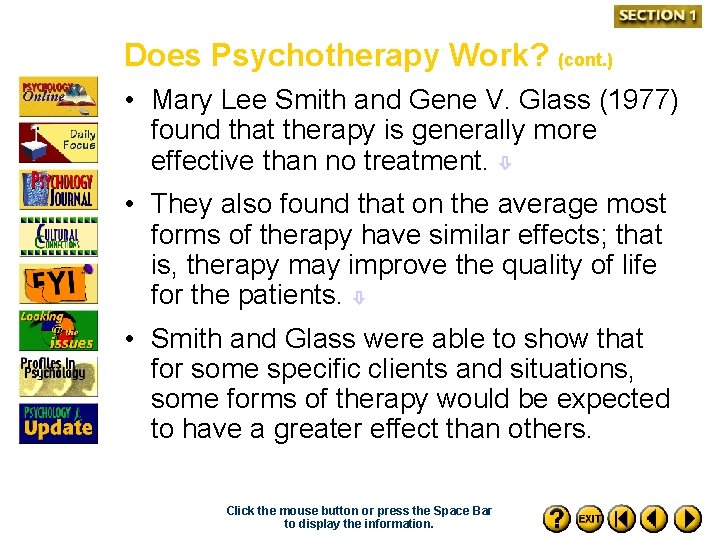 Does Psychotherapy Work? (cont. ) • Mary Lee Smith and Gene V. Glass (1977)